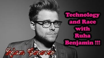 Adam Conover -Technology and Race with Ruha Benjamin !!!