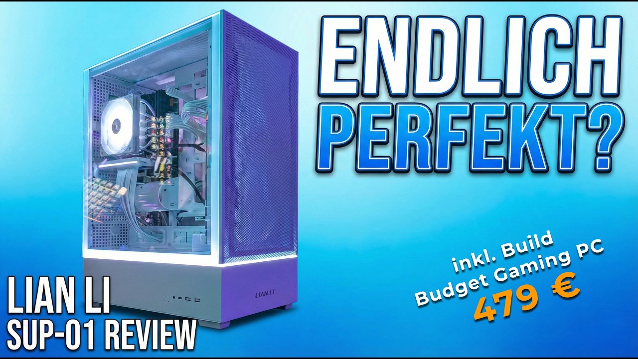 Lian Li SUP-01 Review: Das Supermodel unter den Gehäusen & ein 479€ Budget-PC Experiment! 🧘‍♂️✨