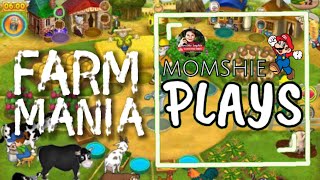 FARM MANIA 1 Day 1 - 10 | Momshie Plays | Gaming Vlogs