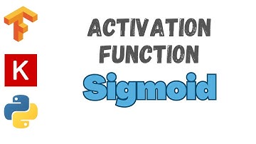 42: Sigmoid Activation | TensorFlow | Tutorial