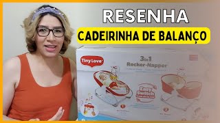 Resenha Da Cadeirinha De Balanço Musical - Tiny Love 3 Em 1 Montagem Da Cadeirinha De Balanço