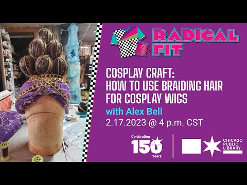 Cosplay Craft: How to Use Braiding Hair for Cosplay Wigs 