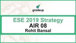 ESE 2019 Preparation Strategy by AIR 8 Rohit | Revision for ESE Prelims & Mains, Interview Strategy