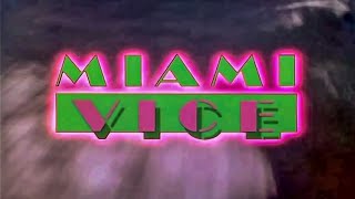 MIAMI VICE Intro (HD)