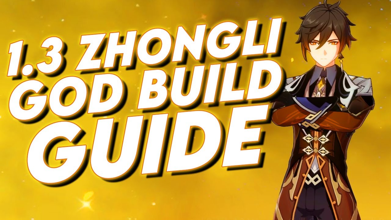 1 3 Zhongli Is Insane Genshin Impact Patch 1 3 Best Zhongli Build Guide Youtube