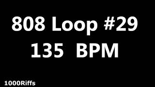 808 Loop Beat # 29 : 135 BPM : Beats Per Minute