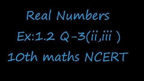 Ex:1.2 Q-3(ii,iii) Find the LCM and HCF of the following integers by applying the prime