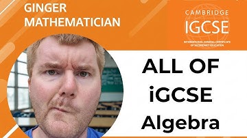 All of iGCSE Algebra: Everything You Need To Know