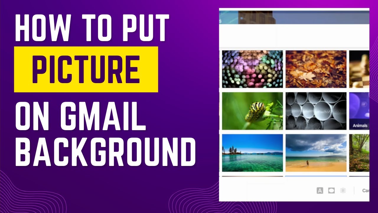 How To Put A Picture On Gmail Background Personalize Your Gmail