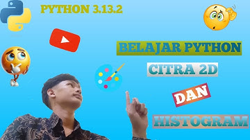 Mengenal  Citra 2D dan Histogram Pada Citra   --Pengolahan Citra Digital