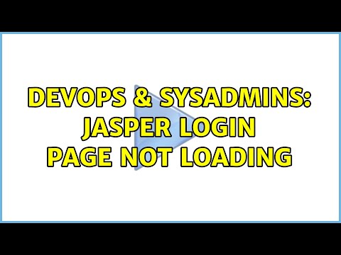 DevOps & SysAdmins: Jasper login page not loading