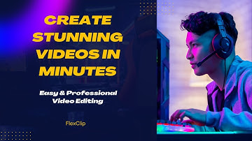 Create Stunning Videos in Minutes | Easy & Professional Video Editing With FlexClip