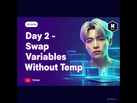 🎬 Day 2 – Swap Variables Without Temp | 30 Python Tricks in 30 Days
