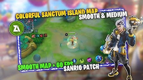 Colorful Smooth Sanctum Island - Fix FPS Drop | Low Resolution | Sanrio Patch - MLBB