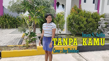 Any Hedohari (Cover) Lagu Dangdut || TANPA KAMU || Lagu Populer Imam S Arifin