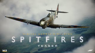 DCS: SPITFIRES - Teaser (2024)