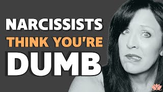 'NARCISSISTS TREAT YOU WITH ARROGANCE AND ASSUME YOU'RE DUMB'/Lisa Romano