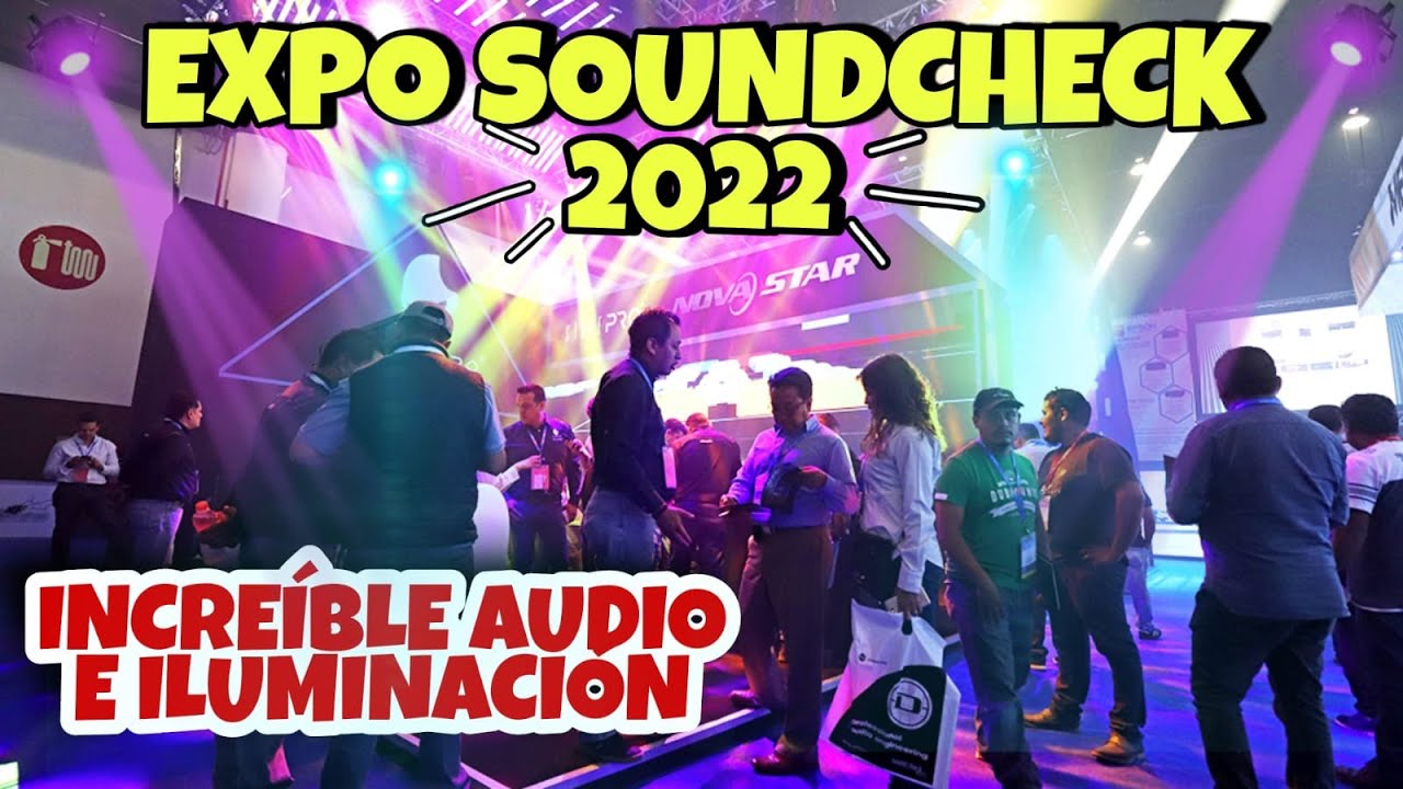 expo-sound-check-2022-trailer-recorrido-completo-reportaje