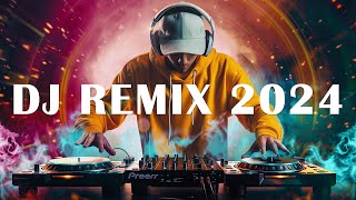 DJ REMIX 2024 - Мэшапы и ремиксы популярных песен 2024 года - DJ Disco Remix Club Music Songs 2024