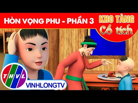 HÒN VỌNG PHU – Phần 3 | Kho Tàng Phim Cổ Tích 3D – Cổ Tích Việt Nam Hay Mới Nhất 2023 2023 Mới