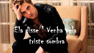 Video thumbnail of "Let me Sing tradução (com fotos do Robert Pattinson)"