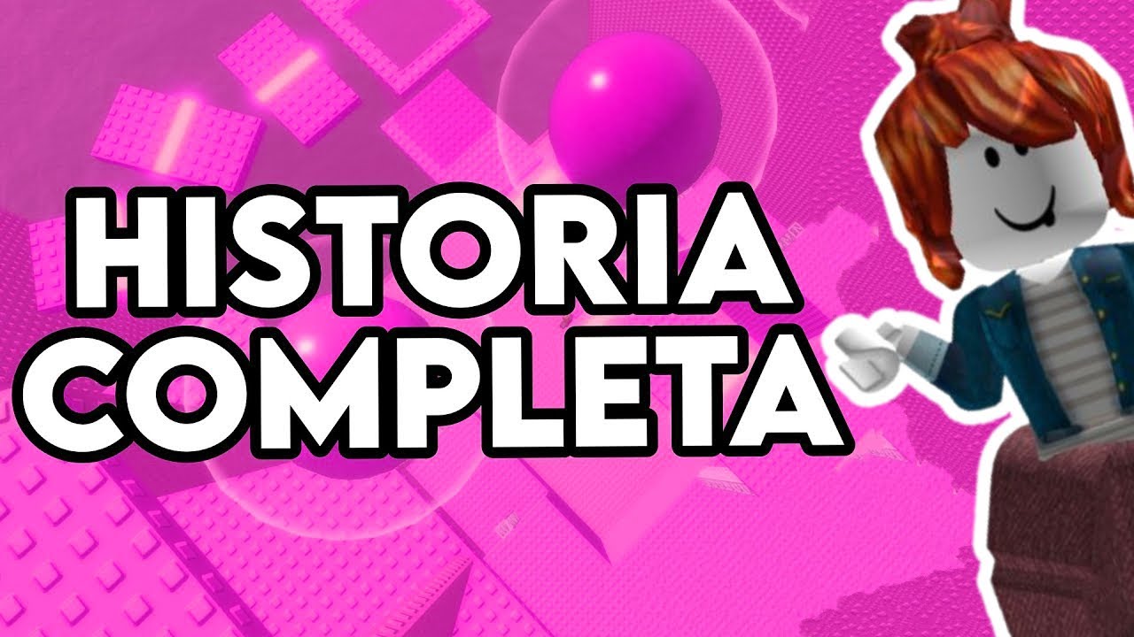 ¡HISTORIA COMPLETA ROBLOX! | XEIKO ROBLOX 💜