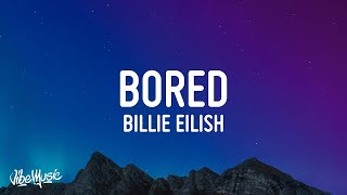 Billie Eilish - Bored [10 HOURS LOOP]