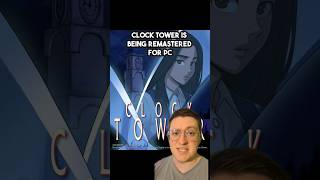 The Clock Tower Remaster Has New Stuff shorts