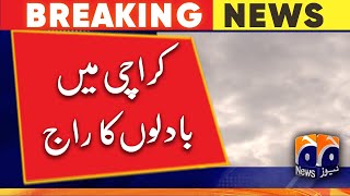 Weather updates | Karachi cloudy weather | Geo News