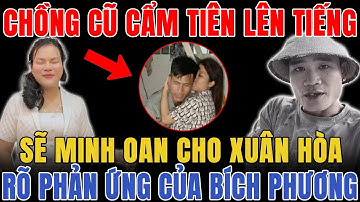Biến Căng: Chồng Cũ Cẩm Tiên Cuối Tuần Này Sẽ Minh Oan Cho Xuân Hòa, Bích Phương Phản Ứng Ra Sao?
