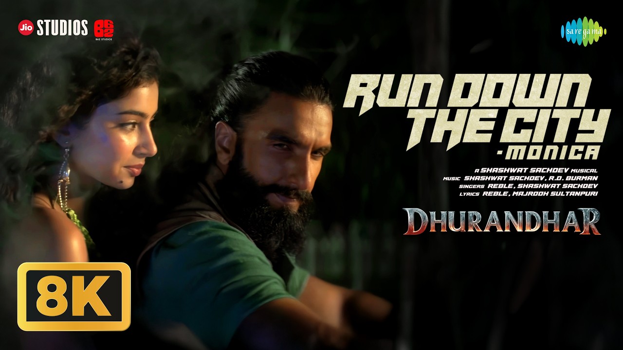 Download Run Down The City - Monica - 8K | Dhurandhar | Ranveer Singh, Sara A, Asha Bhosle, Shashwat Sachdev MP3