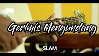 Gerimis Mengundang - SLAM Acoustic Guitar Cover New Version