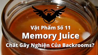 Object 11 Memory Juice Cũ, Chất Gây Nghiện Của Backrooms? Andre Backrooms