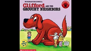 Clifford and the Grouchy Neighbors by Norman Bridwell, read aloud children's book