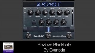 Review - Blackhole By Eventide