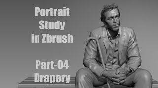 Portrait Study in ZBrush : Hugh Laurie - Part-04 - Drapery