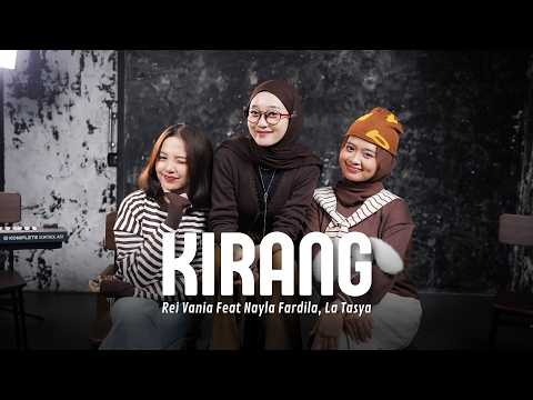 Kirang - Rei Vania Feat. Nayla Fardila, La Tasya