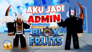 AKU JADI ADMIN Blox Fruits Indonesia?!