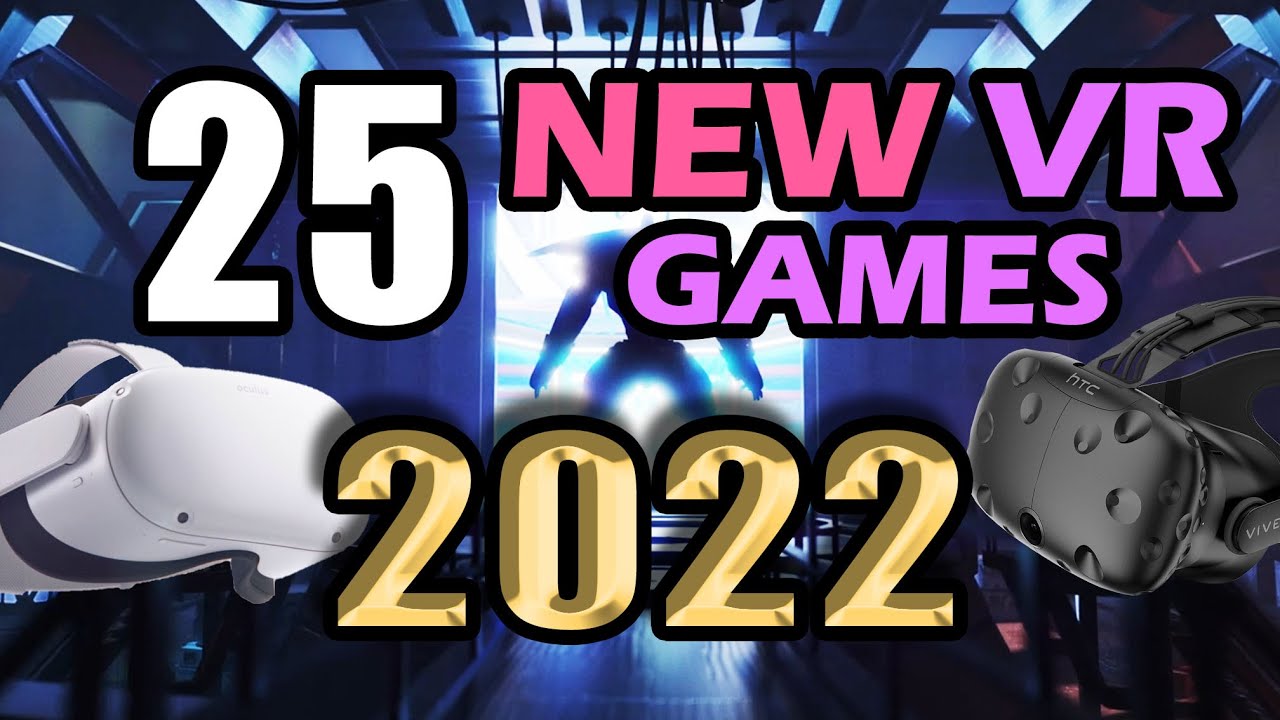 25 new VR coming in 2022! Upcoming Oculus Quest, PSVR YouTube
