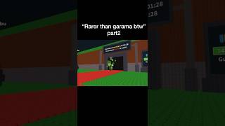 Rarer Than Garama Btw Part 2