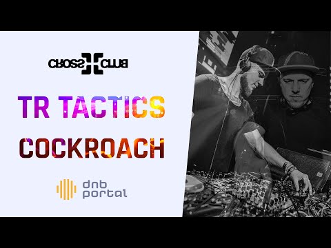 TR Tactics & Cockroach - Cross Club | Drum and Bass
