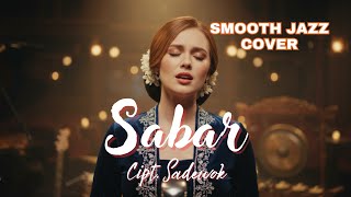 Sabar sadewok  Versi Smooth Jazz Paling Chill   Musik Santai Teman Ngopi Belajar U0026 Kerja