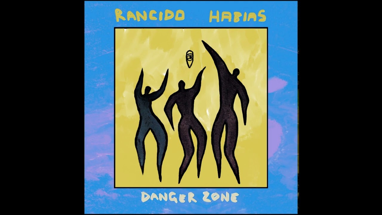 Download Rancido, Habias - Danger Zone MP3
