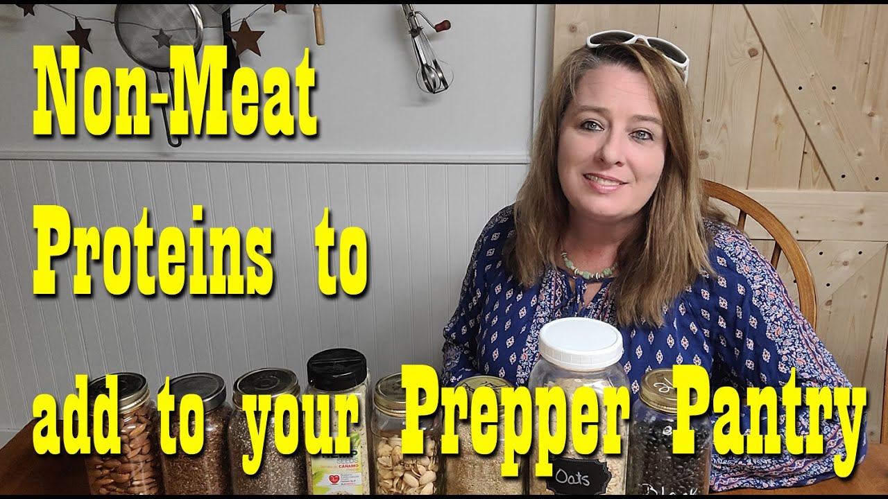 Non-Meat Proteins to add to your Prepper Pantry ~ Food Storage