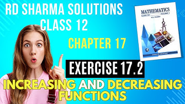 RD Sharma Solutions Class 12 Maths Chapter 17 Increasing & Decreasing Functions Ex 17.2 Part 1