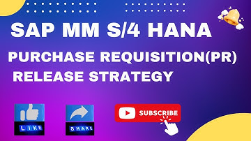 PR Release strategy in SAP MM S4 HANA