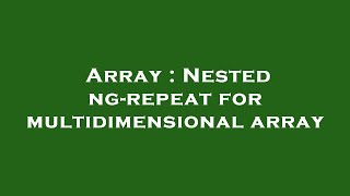 Array : Nested ng-repeat for multidimensional array