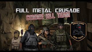 Commie Kill Team | Psalm 91 | Game or Die