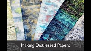 Making Distressed Painted Papers