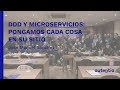DDD y microservicios: pongamos cada cosa en su sitio - José Manuel Sánchez